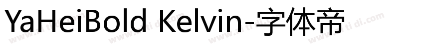 YaHeiBold Kelvin字体转换